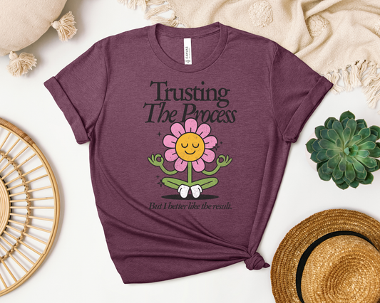 *NEW* TRUSTING THE PROCESS SHIRT
