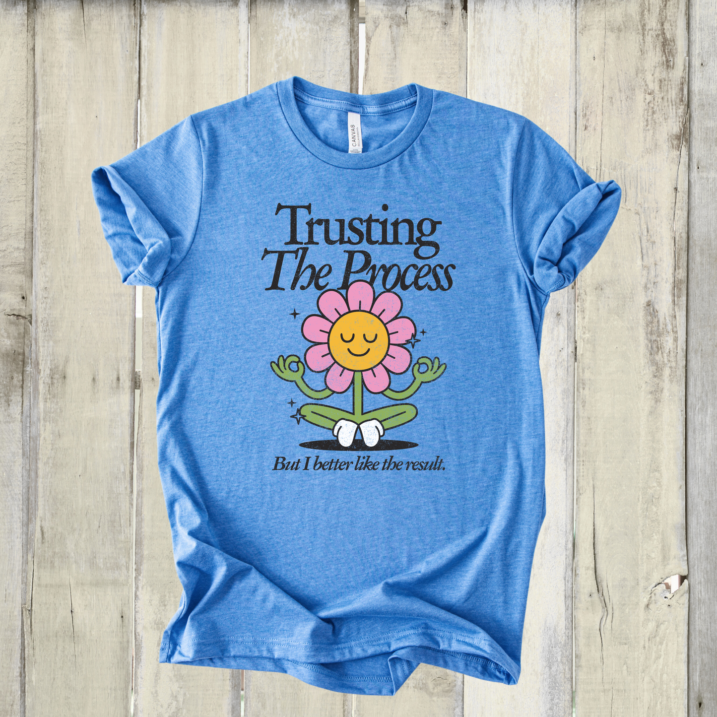 *NEW* TRUSTING THE PROCESS SHIRT