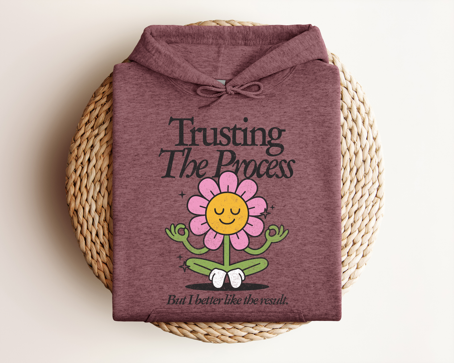 TRUSTING THE PROCESS HOODIE