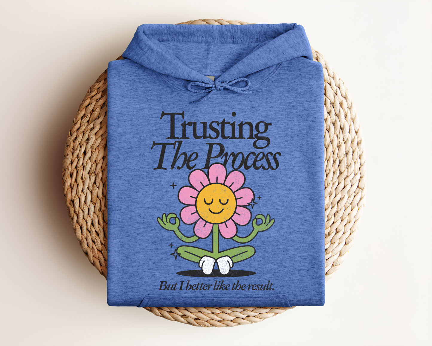 TRUSTING THE PROCESS HOODIE