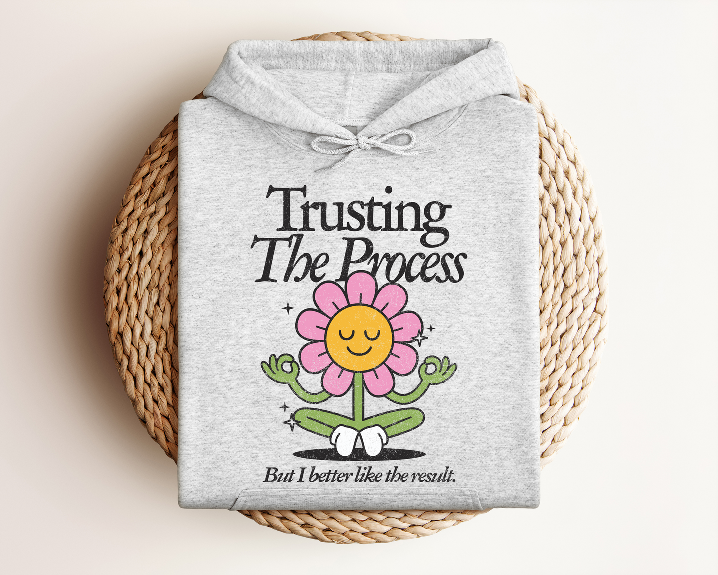 TRUSTING THE PROCESS HOODIE