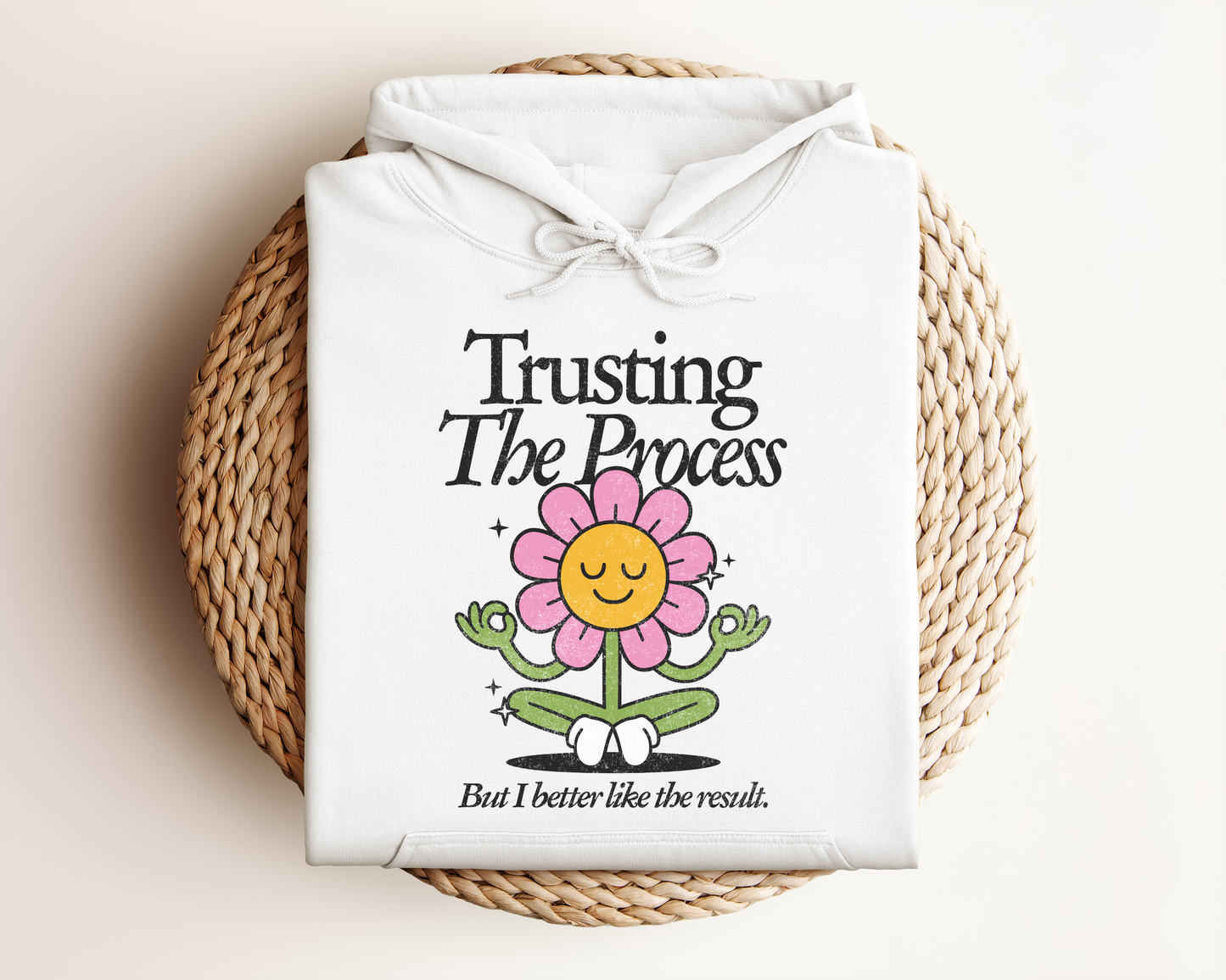 TRUSTING THE PROCESS HOODIE