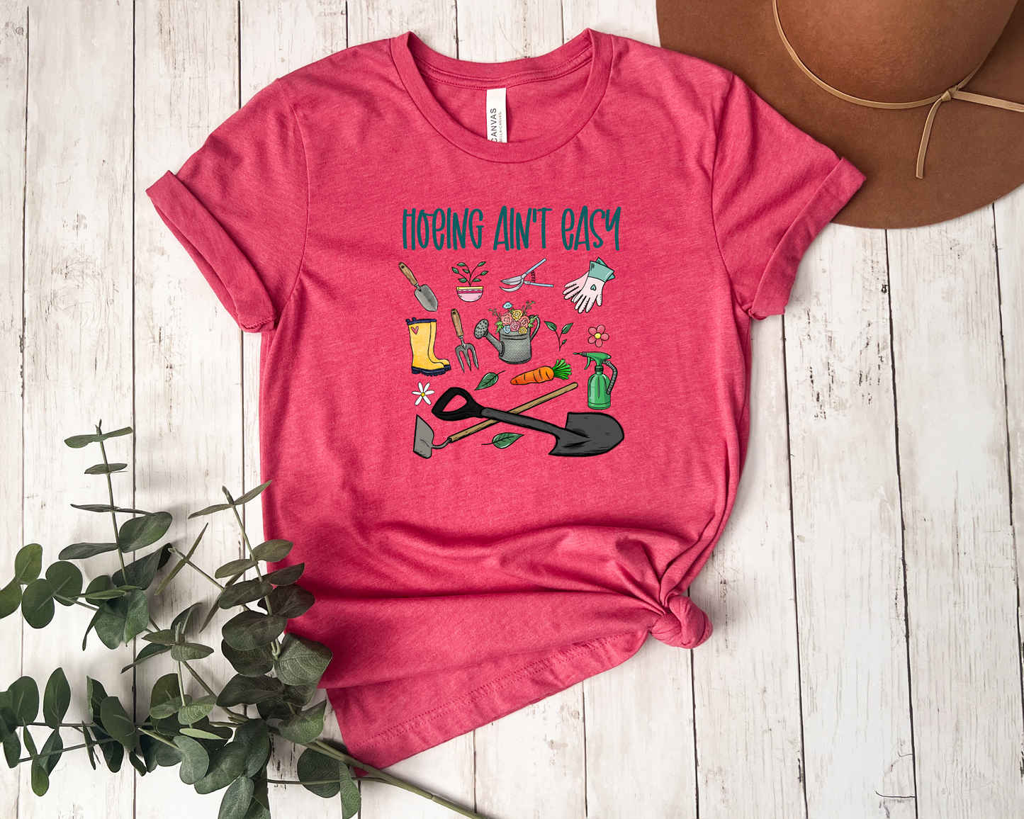 *NEW* HOEING AIN'T EASY SHIRT