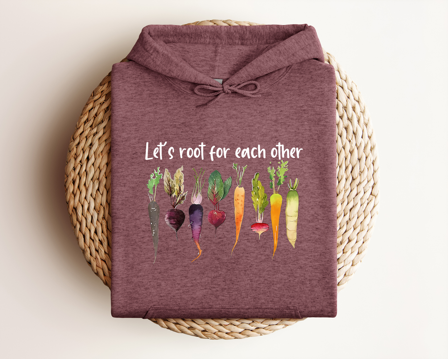 LET'S ROOT FOR EACH OTHER HOODIE