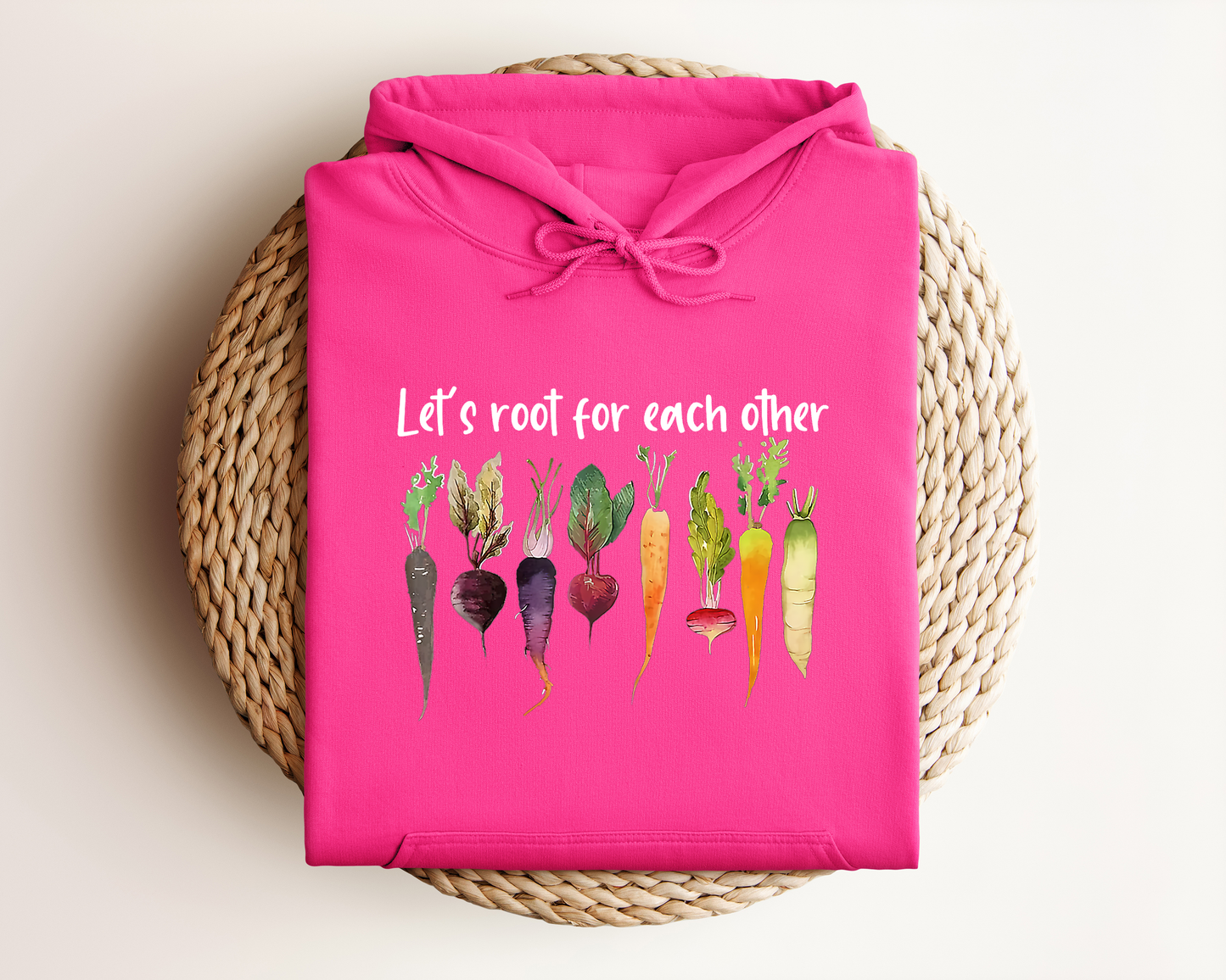 LET'S ROOT FOR EACH OTHER HOODIE
