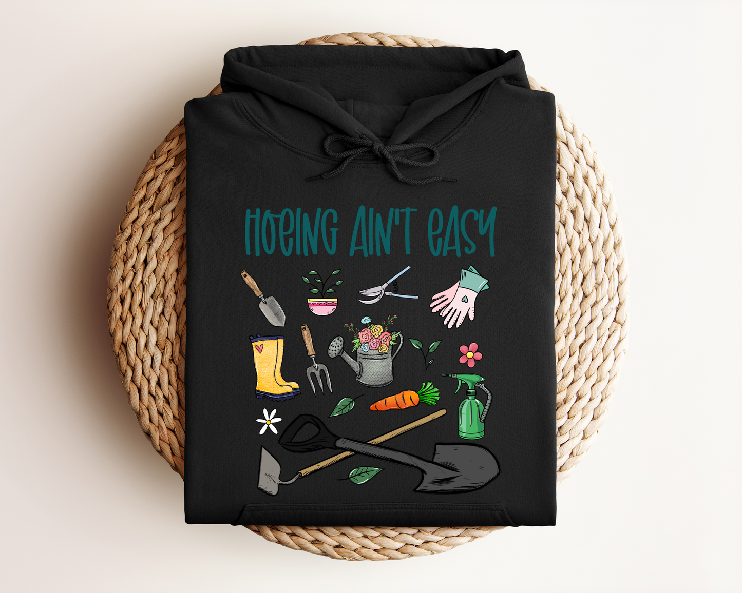 HOEING AIN'T EASY HOODIE