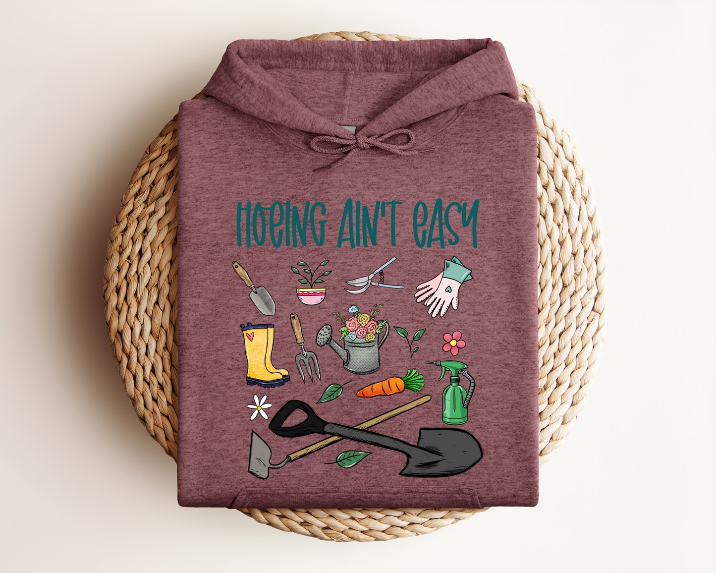 HOEING AIN'T EASY HOODIE