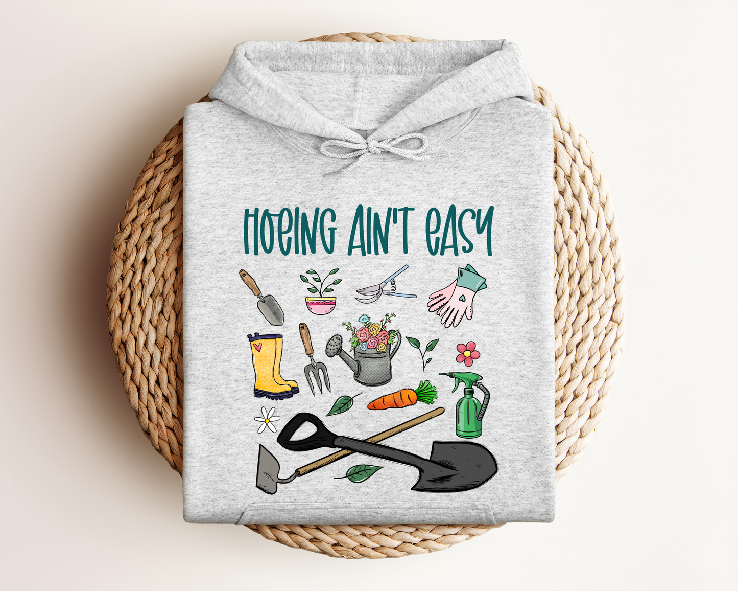 HOEING AIN'T EASY HOODIE