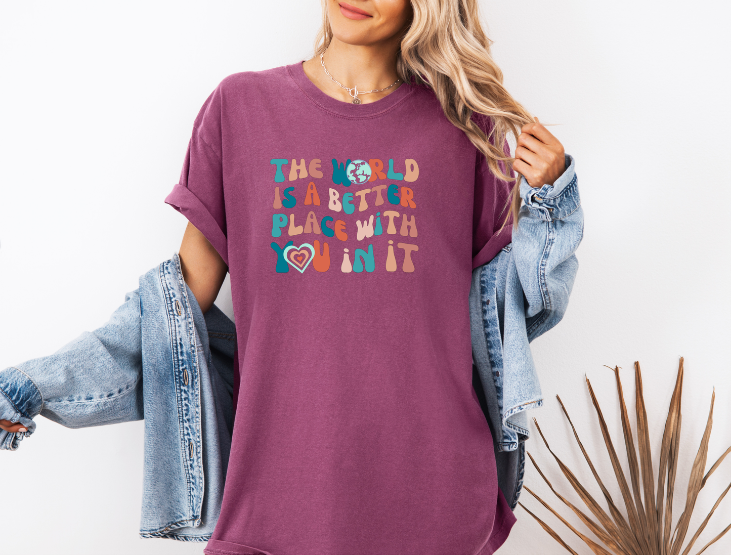 *NEW* THE WORLD IS A BETTER PLACE WITH YOU IN IT CC SHIRT
