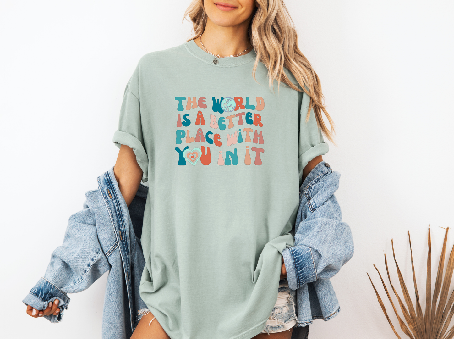 *NEW* THE WORLD IS A BETTER PLACE WITH YOU IN IT CC SHIRT