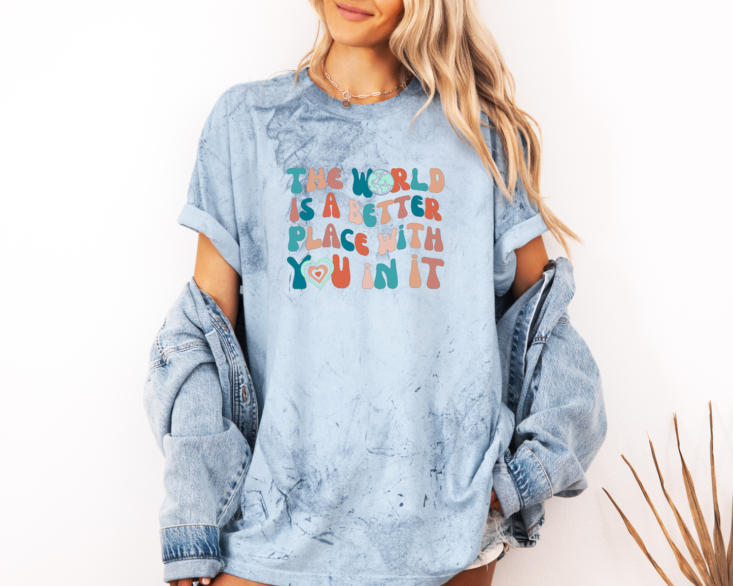 *NEW* THE WORLD IS A BETTER PLACE WITH YOU IN IT CC SHIRT