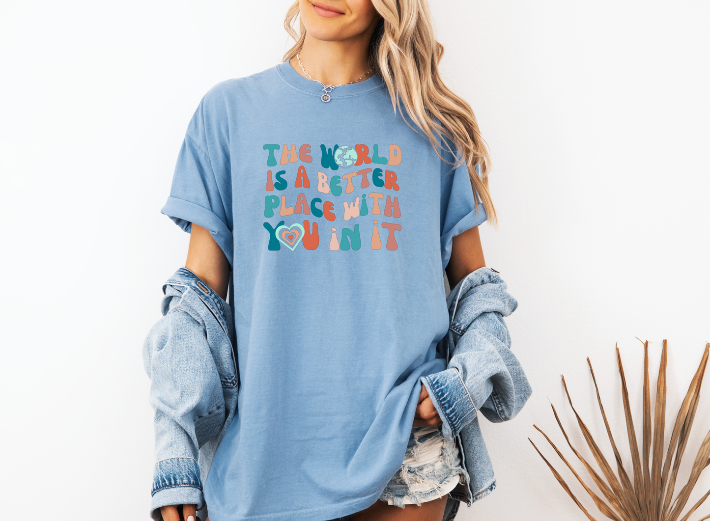 *NEW* THE WORLD IS A BETTER PLACE WITH YOU IN IT CC SHIRT
