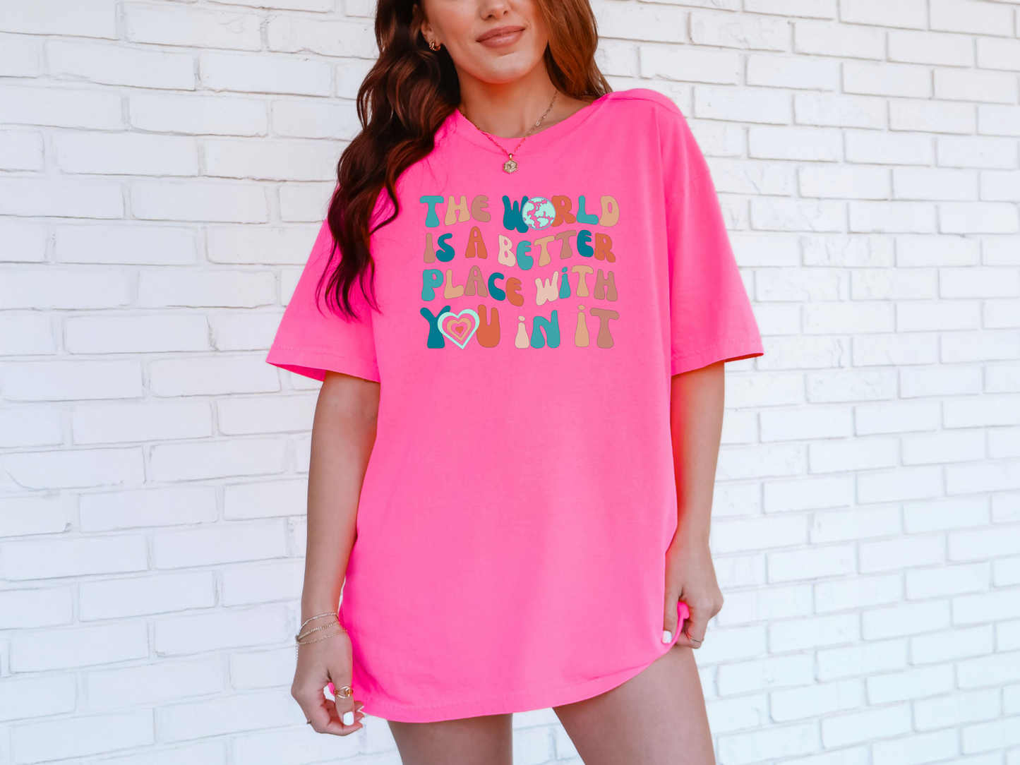 *NEW* THE WORLD IS A BETTER PLACE WITH YOU IN IT CC SHIRT
