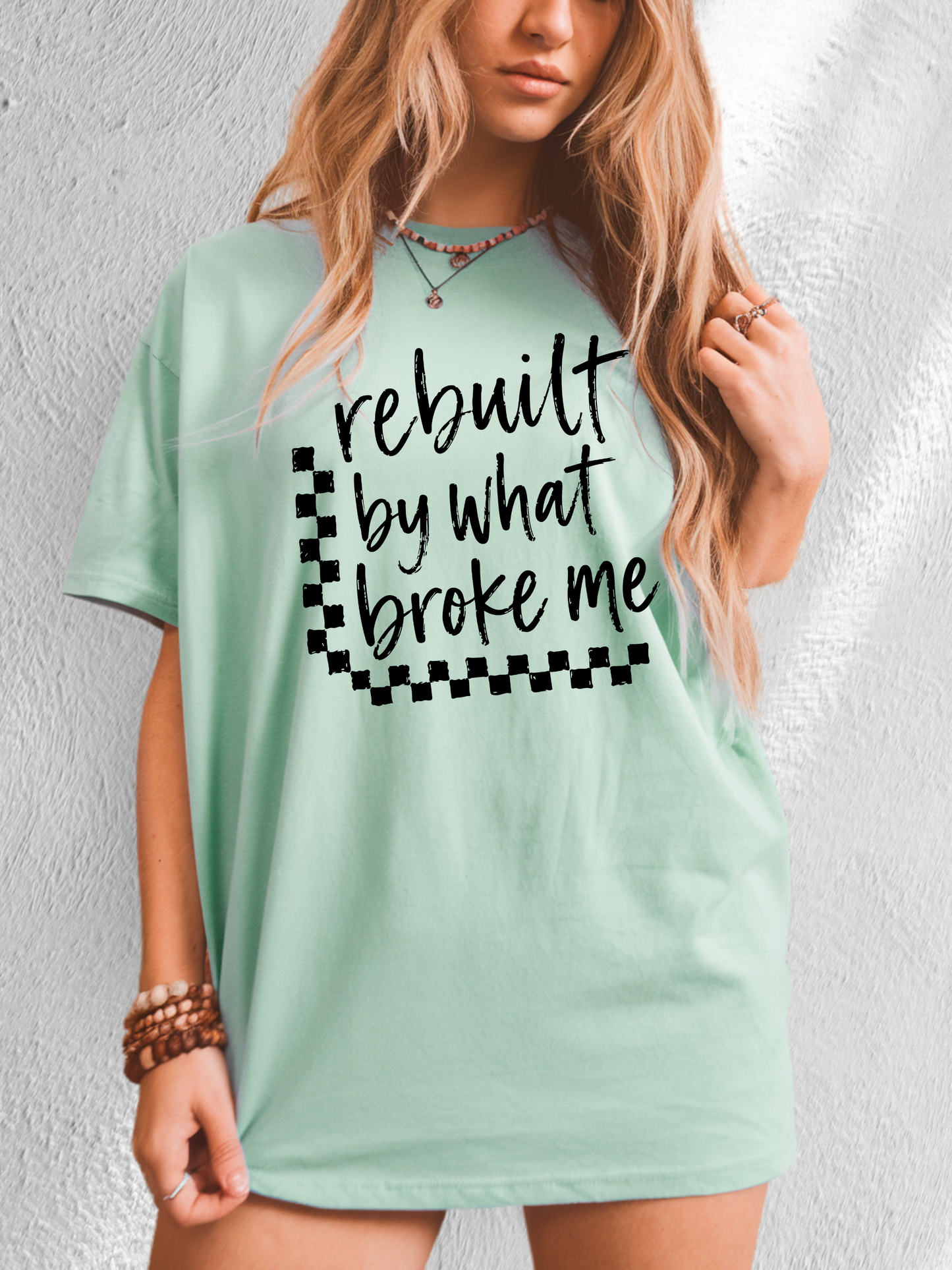 *NEW* REBUILT BY WHAT BROKE ME CC SHIRT