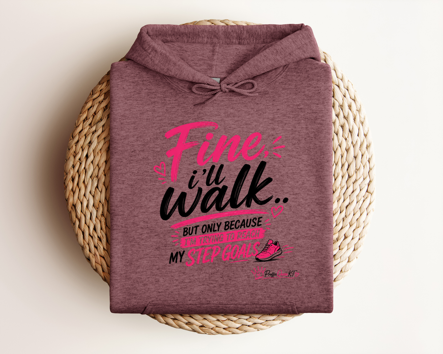 FINE I'LL WALK HOODIE