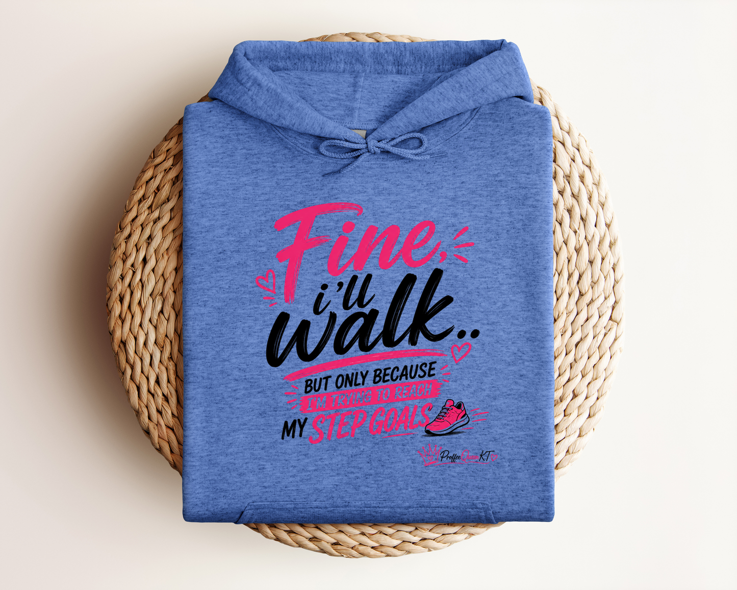FINE I'LL WALK HOODIE