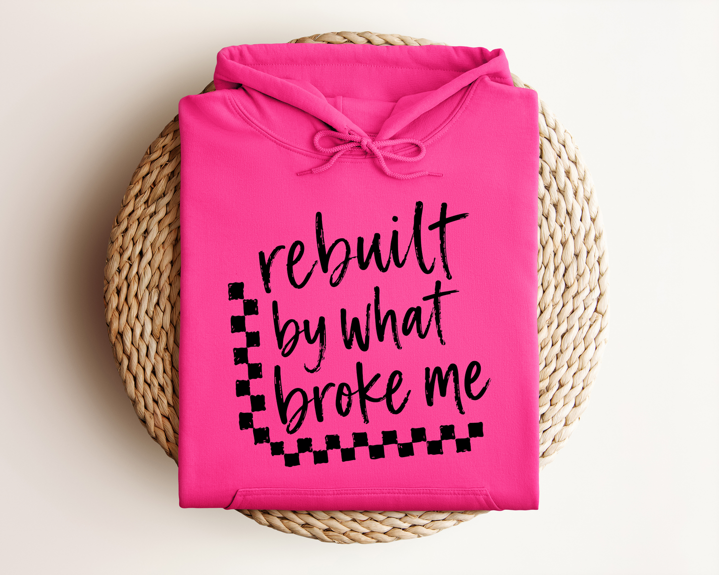 REBUILT BY WHAT BROKE ME HOODIE