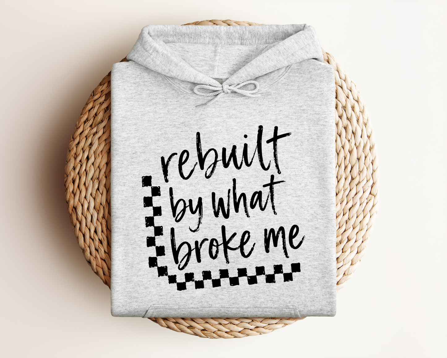 REBUILT BY WHAT BROKE ME HOODIE