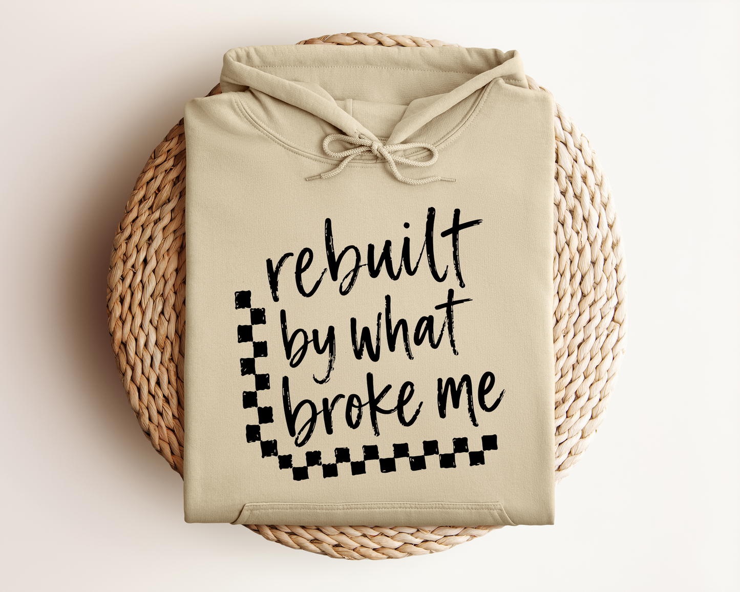 REBUILT BY WHAT BROKE ME HOODIE