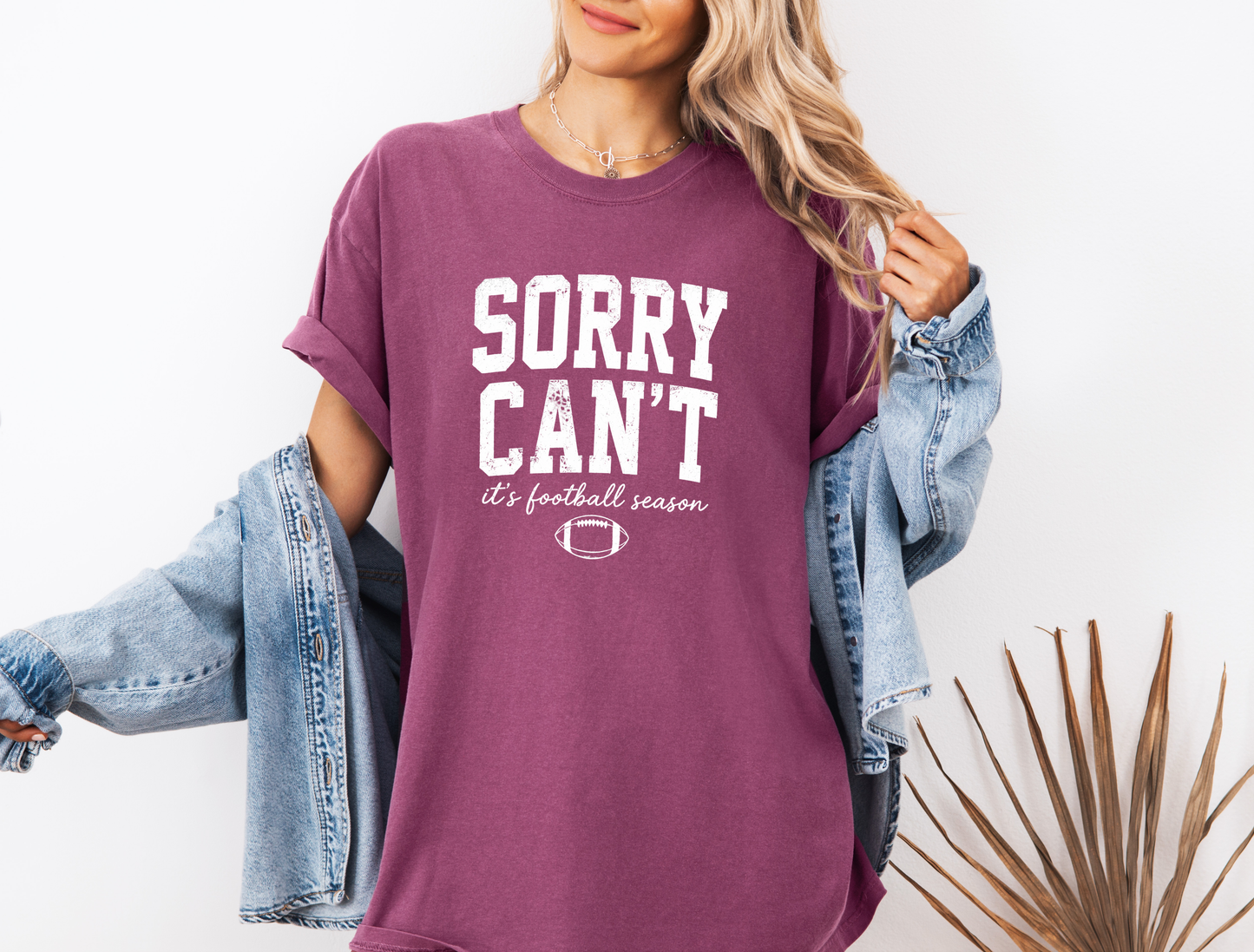 *NEW* SORRY I CAN'T IT'S FOOTBALL SEASON CC SHIRT