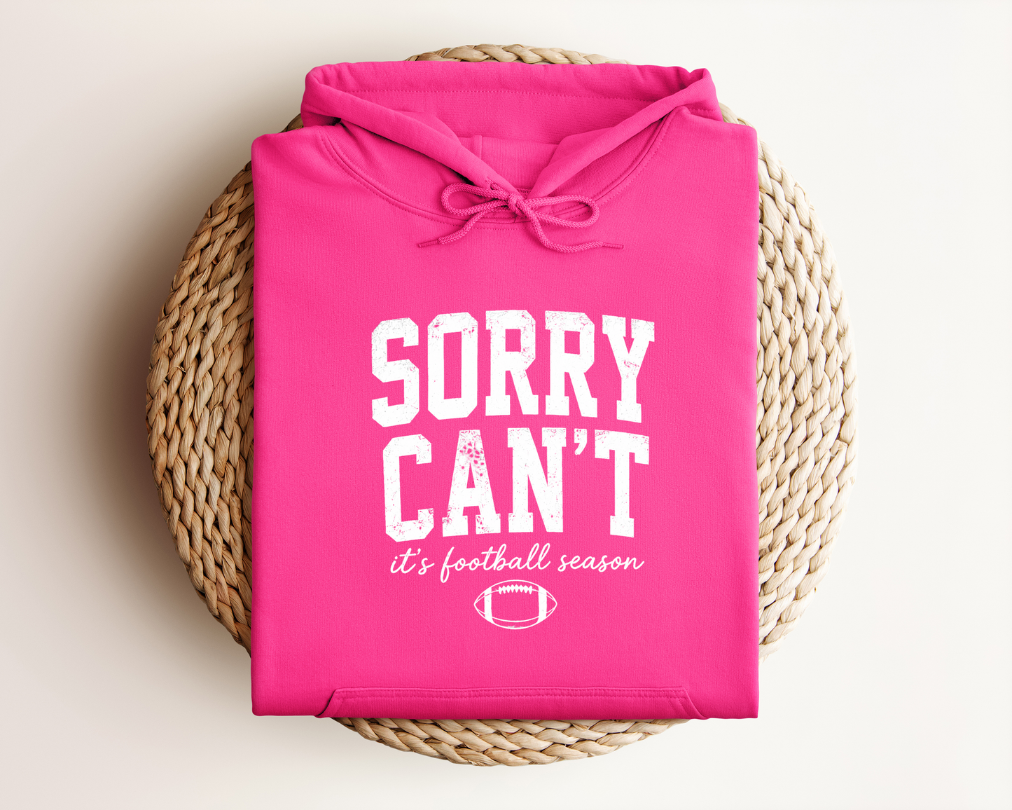 SORRY I CAN'T HOODIE