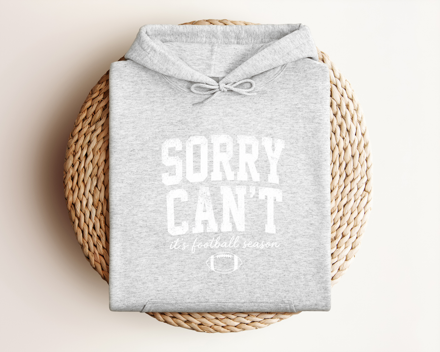 SORRY I CAN'T HOODIE