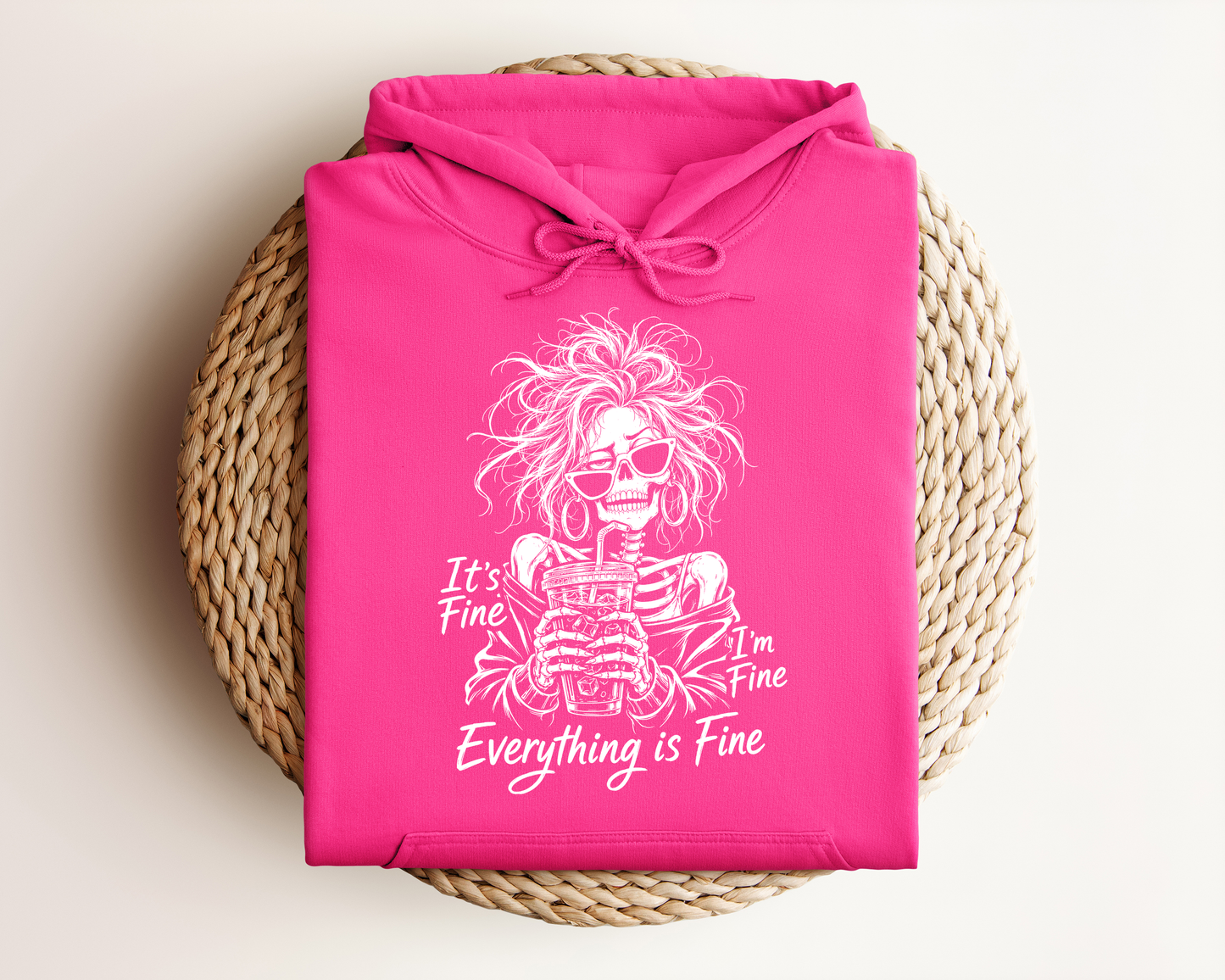 IT'S FINE I'M FINE EVERYTHING IS FINE HOODIE