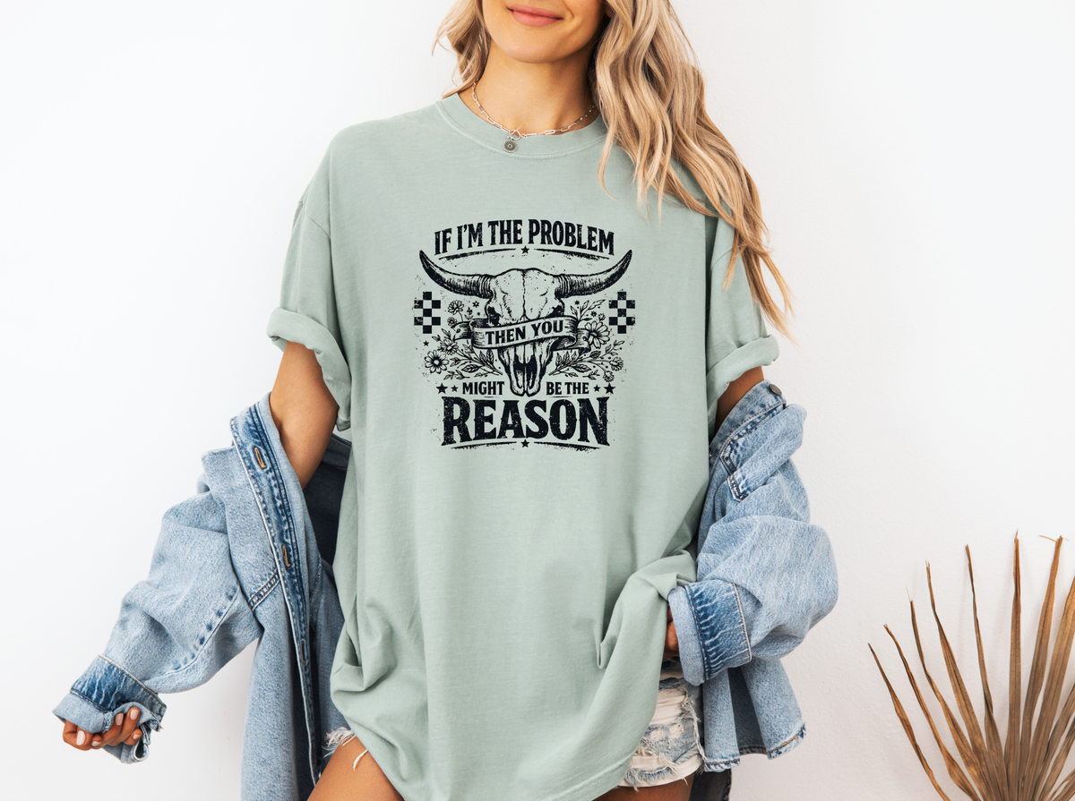 IF I'M THE PROBLEM CC SHIRT