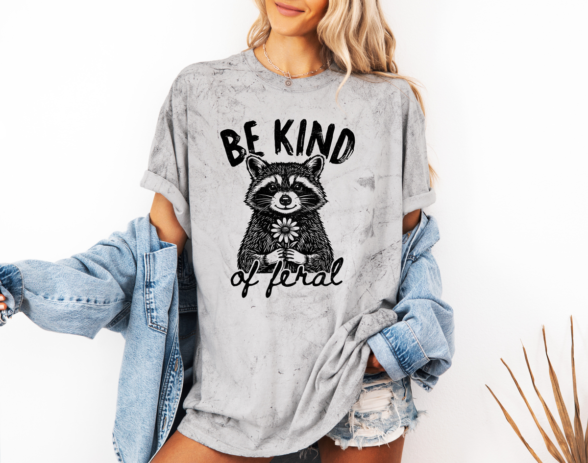 *NEW* BE KIND OF FERAL CC SHIRT