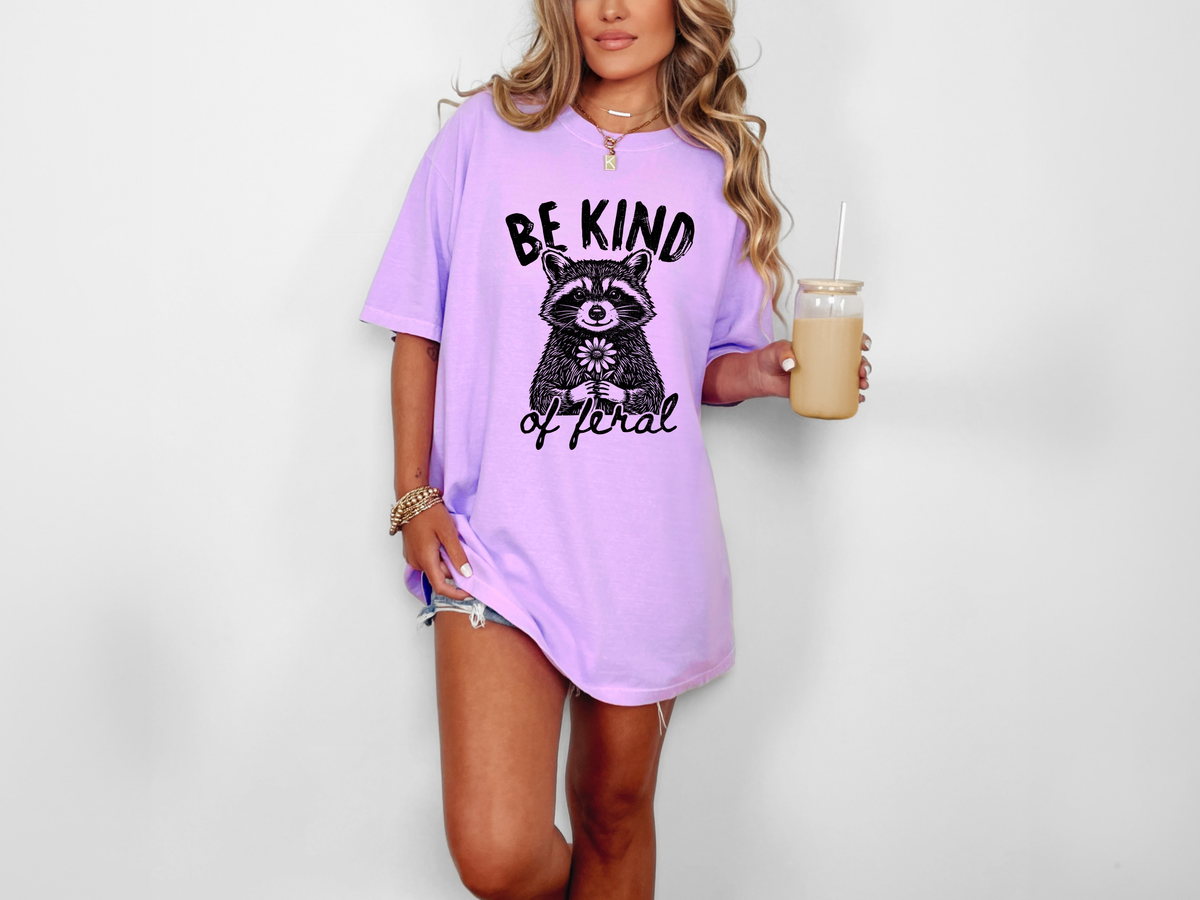 *NEW* BE KIND OF FERAL CC SHIRT