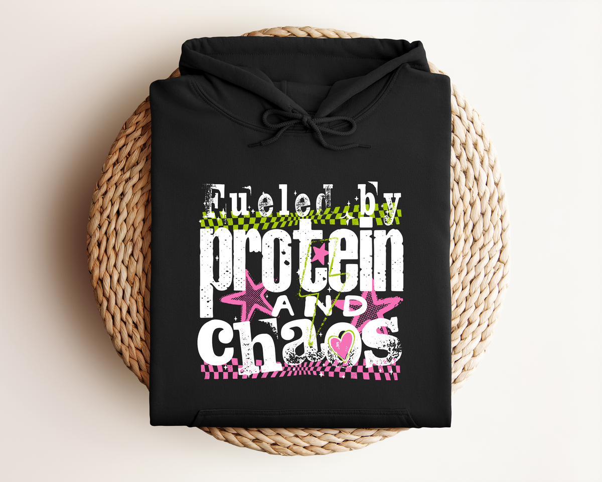FUELED BY PROTEIN AND CHAOS HOODIE
