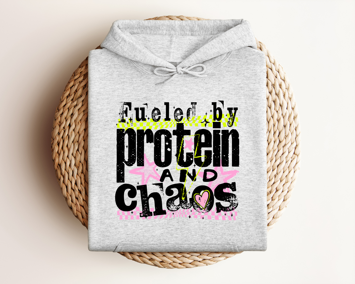 FUELED BY PROTEIN AND CHAOS HOODIE