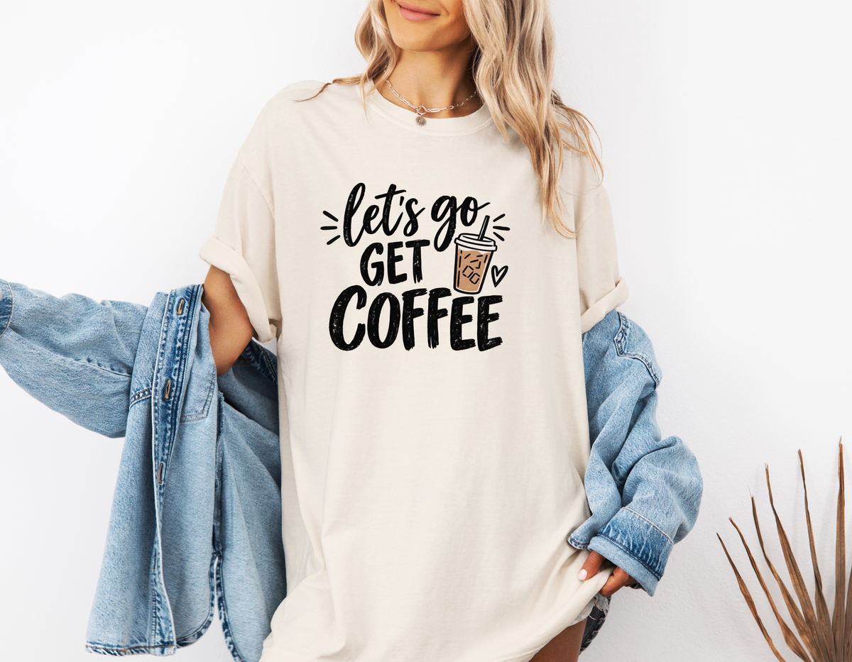 *NEW* LET'S GO GET COFFEE CC SHIRT