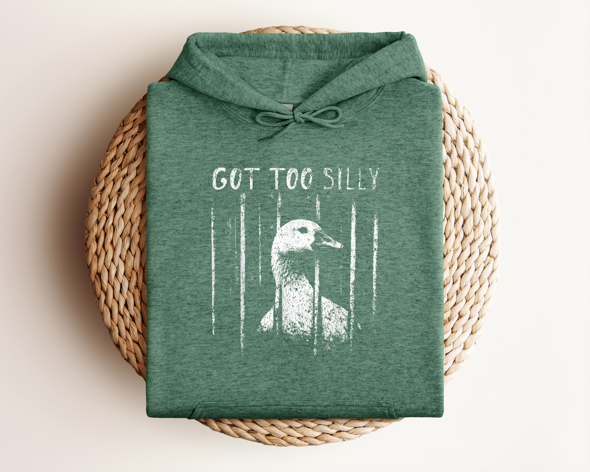 GOT TOO SILLY HOODIE