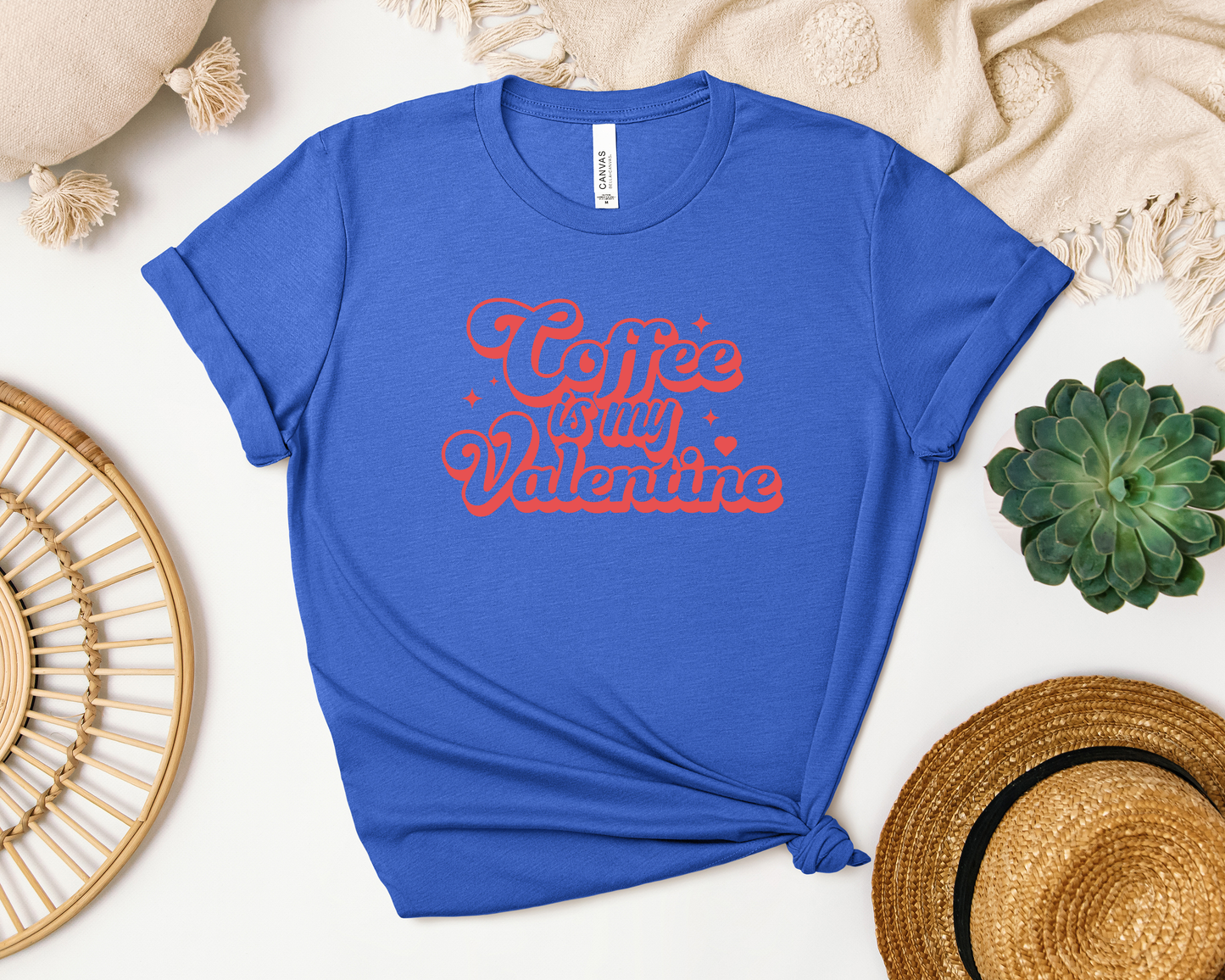 *NEW* COFFEE IS MY VALENTINE SHIRT