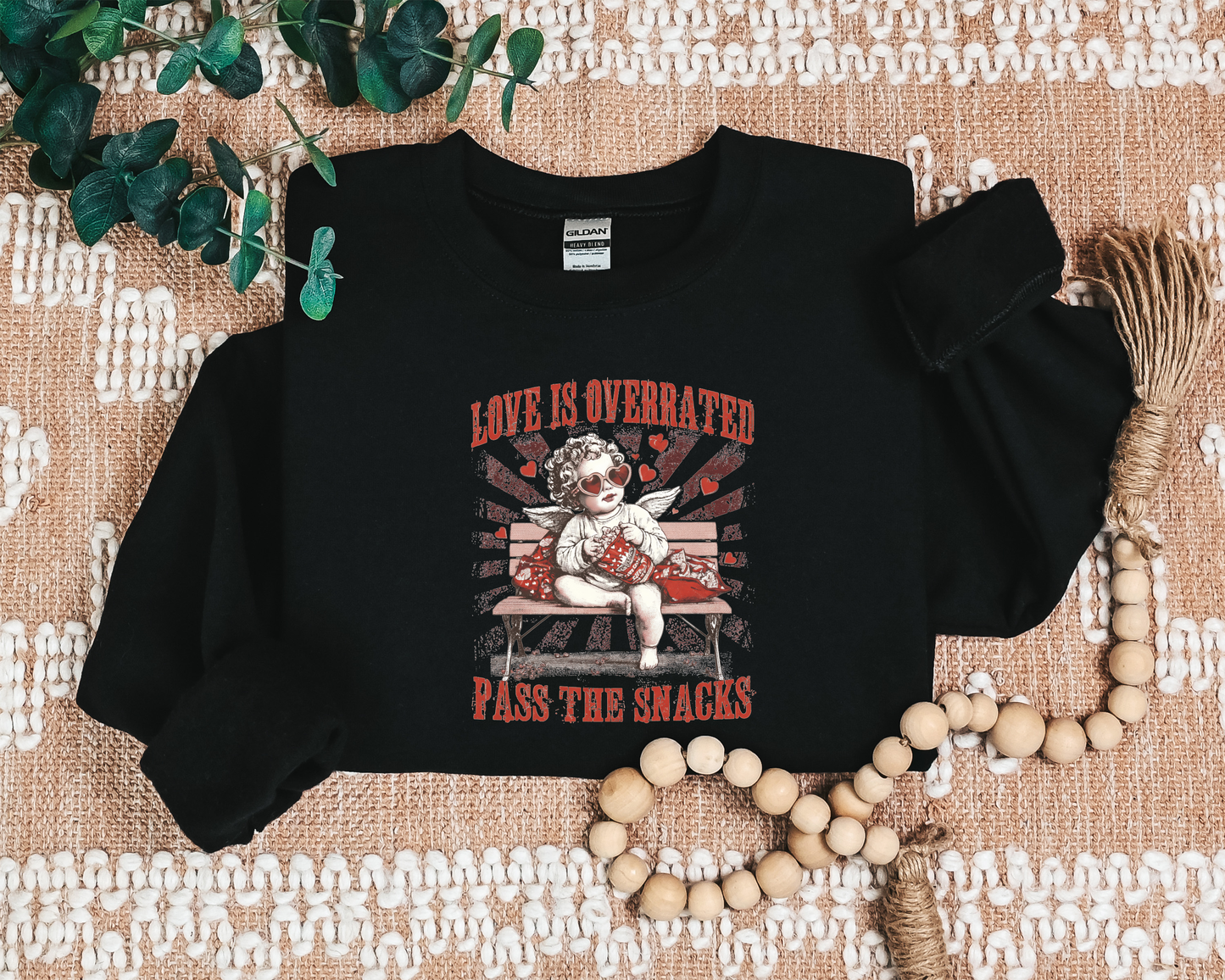 LOVE IS OVERRATED PASS THE SNACKS CREW