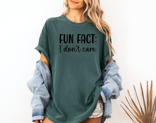 FUN FACT: I DON'T CARE CC SHIRT