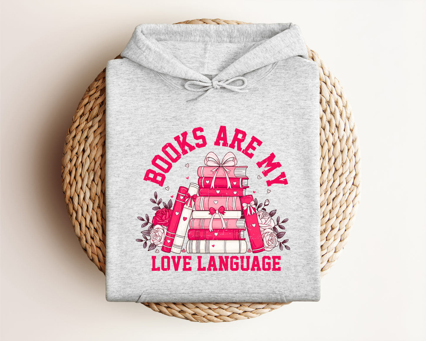 *NEW* BOOKS ARE MY LOVE LANGUAGE HOODIE