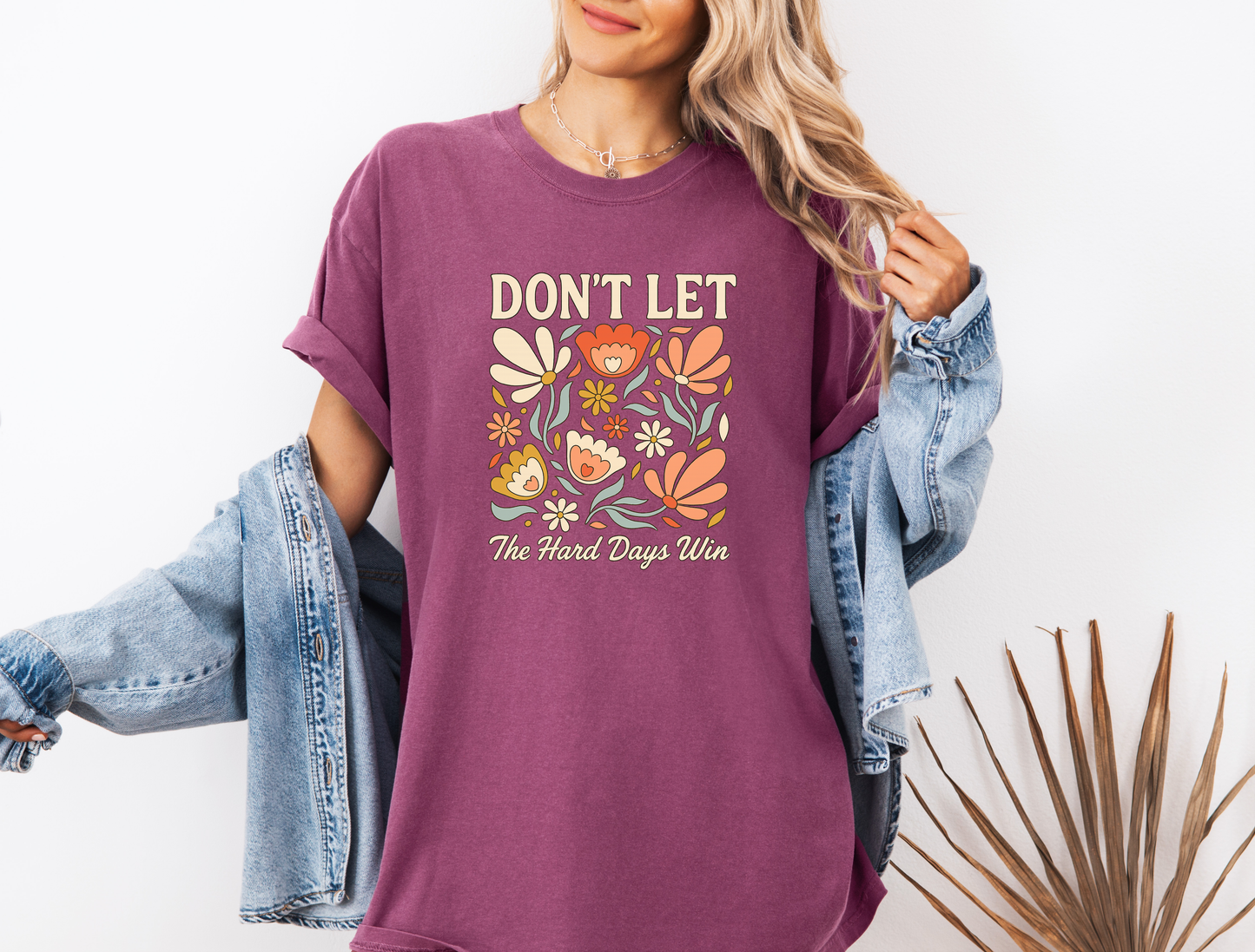 *NEW* DON'T LET THE HARD DAYS WIN CC SHIRT