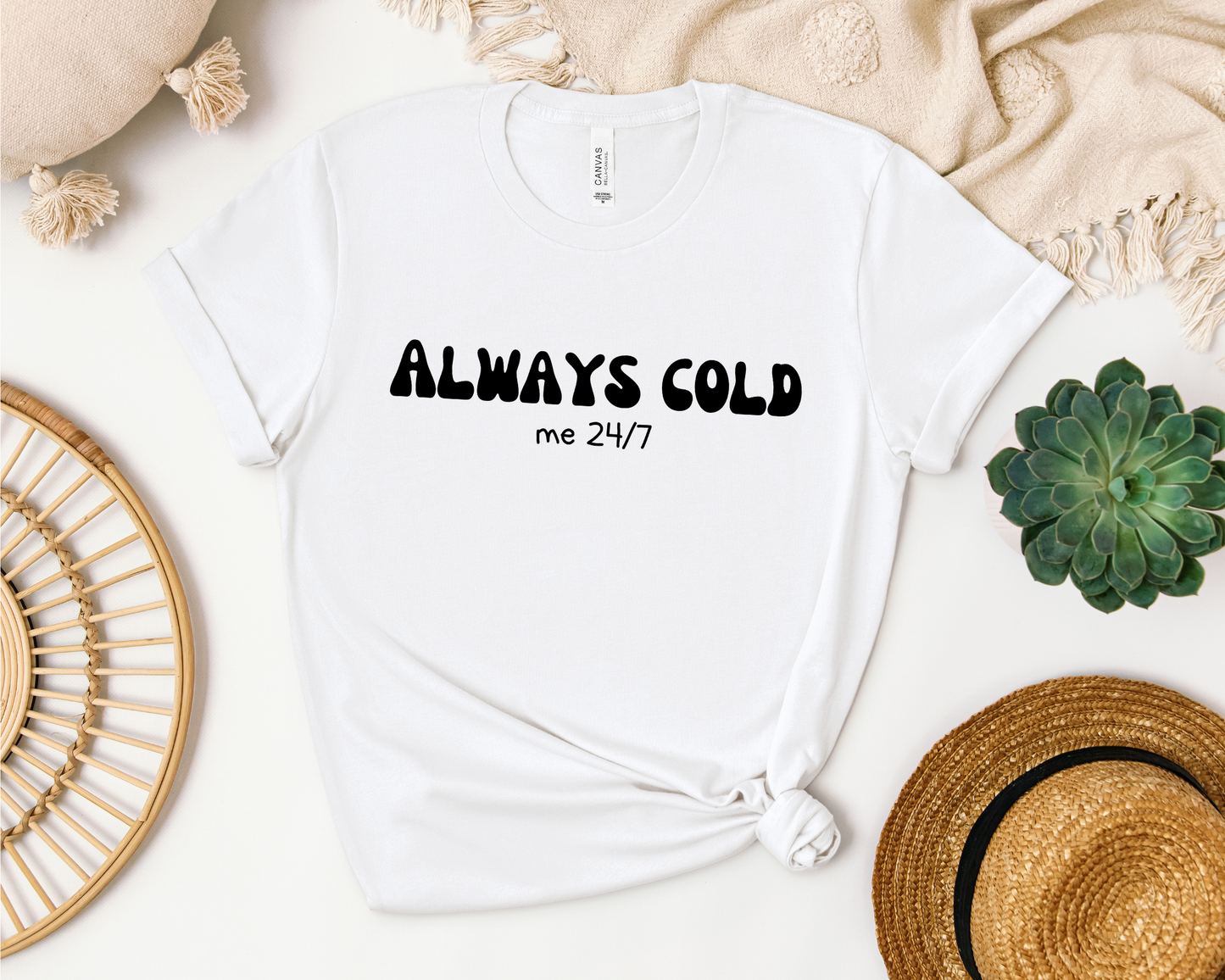 ALWAYS COLD SHIRT