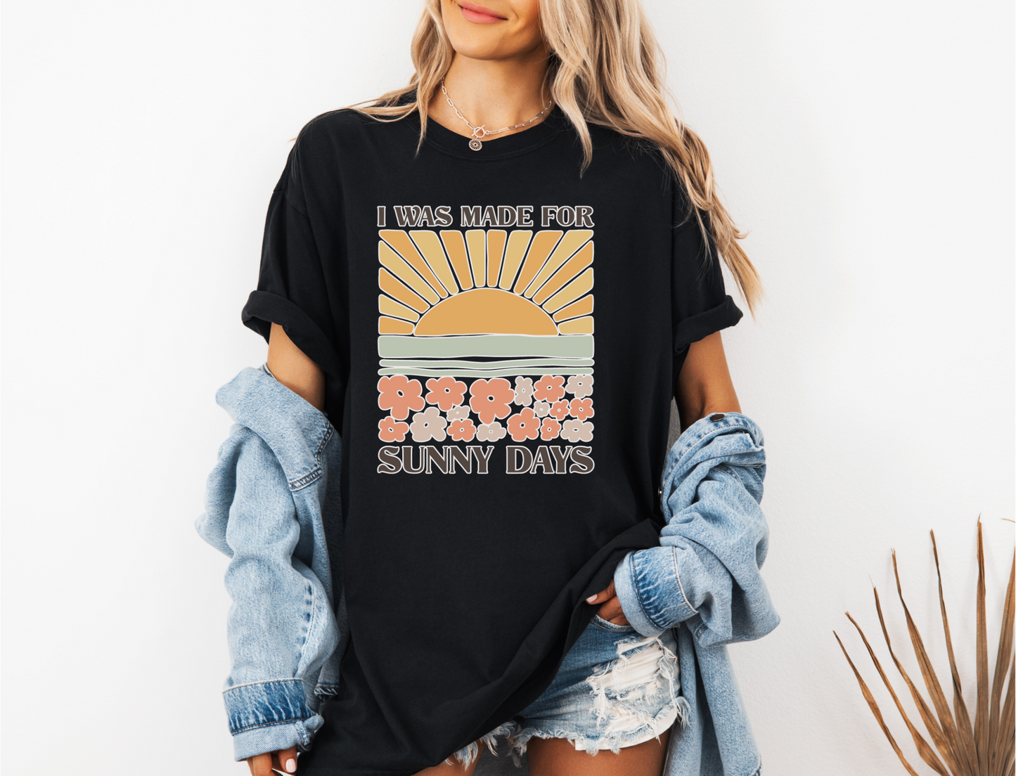 MADE FOR SUNNY DAYS CC SHIRT