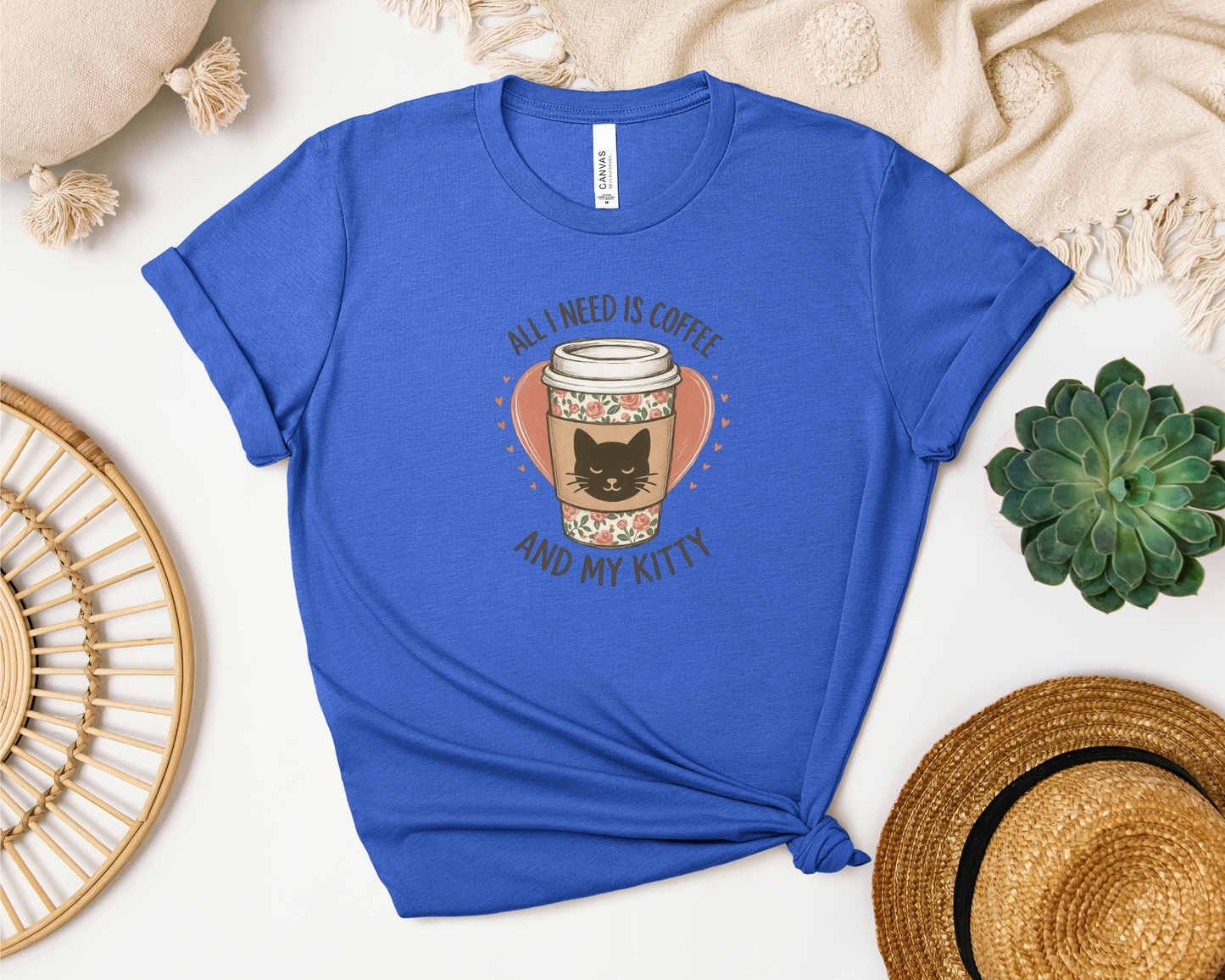 ALL I NEED IS COFFEE AND MY KITTY SHIRT