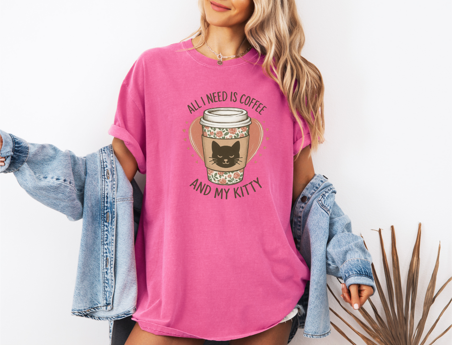 ALL I NEED IS COFFEE AND MY KITTY CC SHIRT