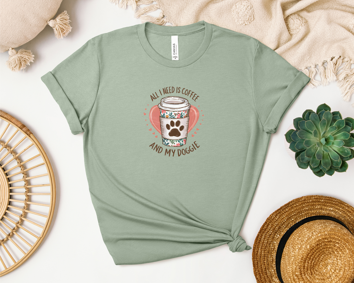 ALL I NEED IS COFFEE AND MY DOGGIE SHIRT