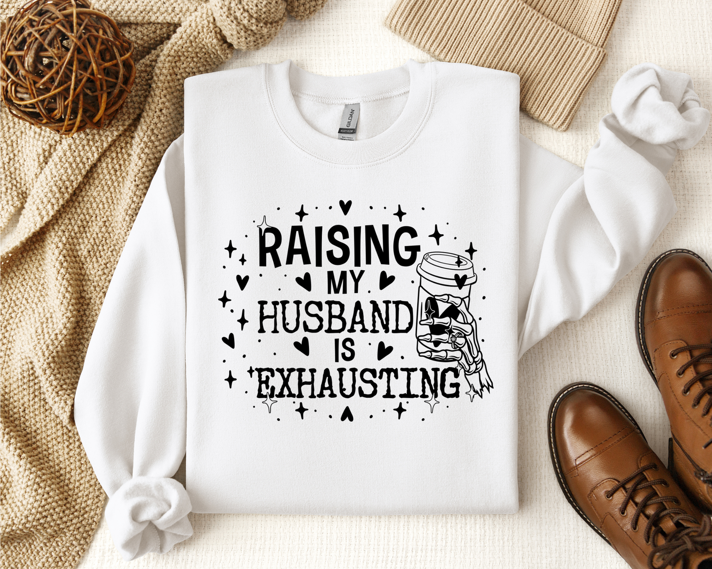 *NEW* RAISING MY HUSBAND IS EXHAUSTING CREW