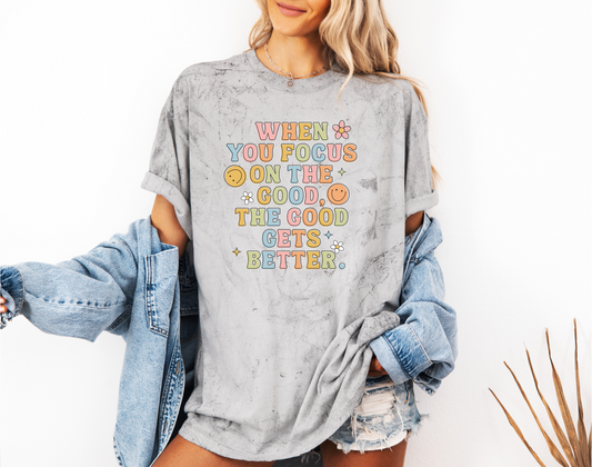 WHEN YOU FOCUS ON THE GOOD CC SHIRT