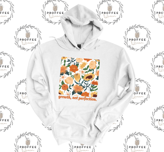 GROWTH NOT PERFECTION HOODIE