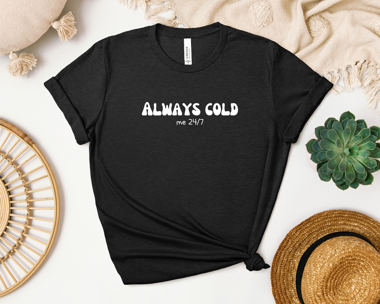 ALWAYS COLD SHIRT