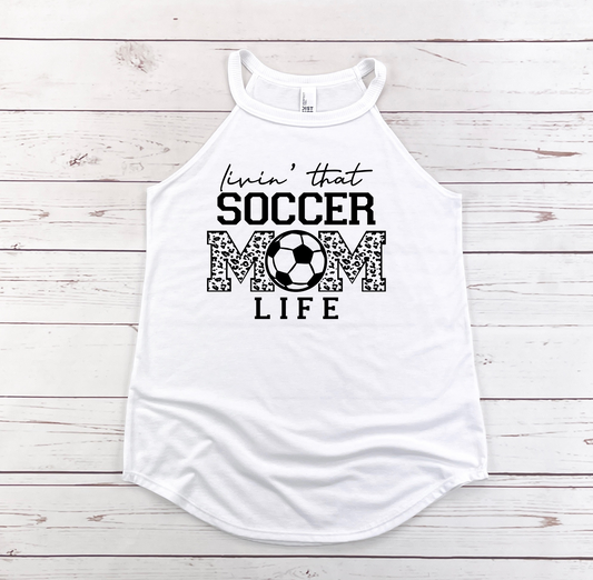 LIVIN THAT SOCCER MOM LIFE TANK