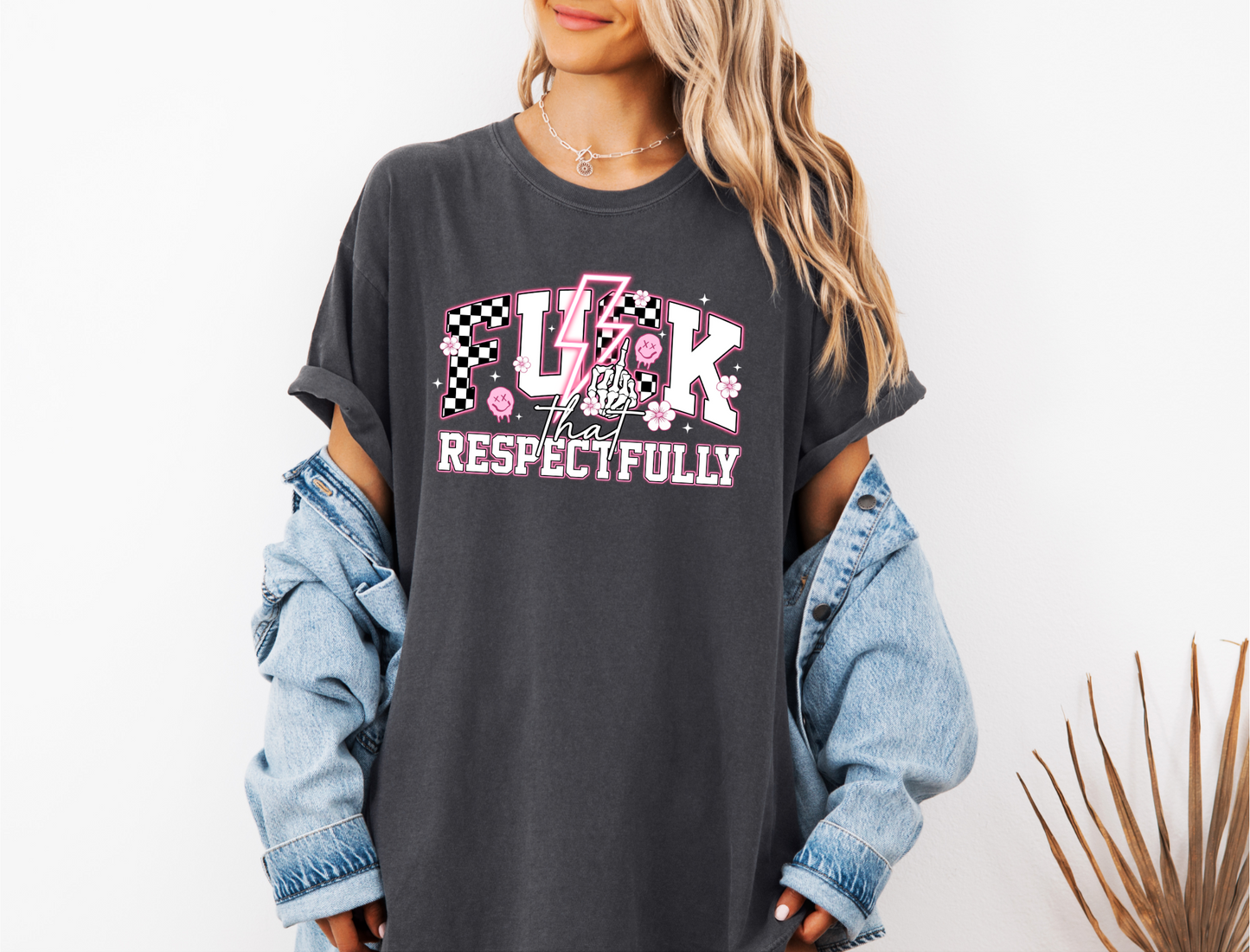 F THAT RESPECTFULLY CC SHIRT